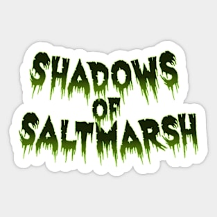 Shadows of Saltmarsh Sticker